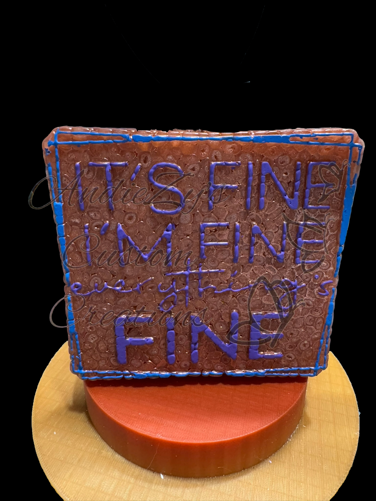 Freshie - Sayings - It's Fine, I'm Fine, Everything is Fine