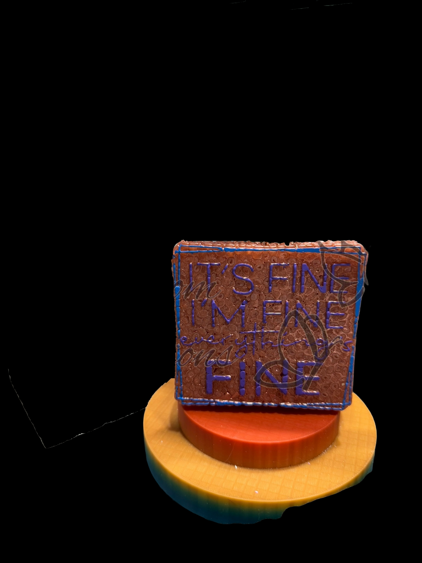 Freshie - Sayings - It's Fine, I'm Fine, Everything is Fine