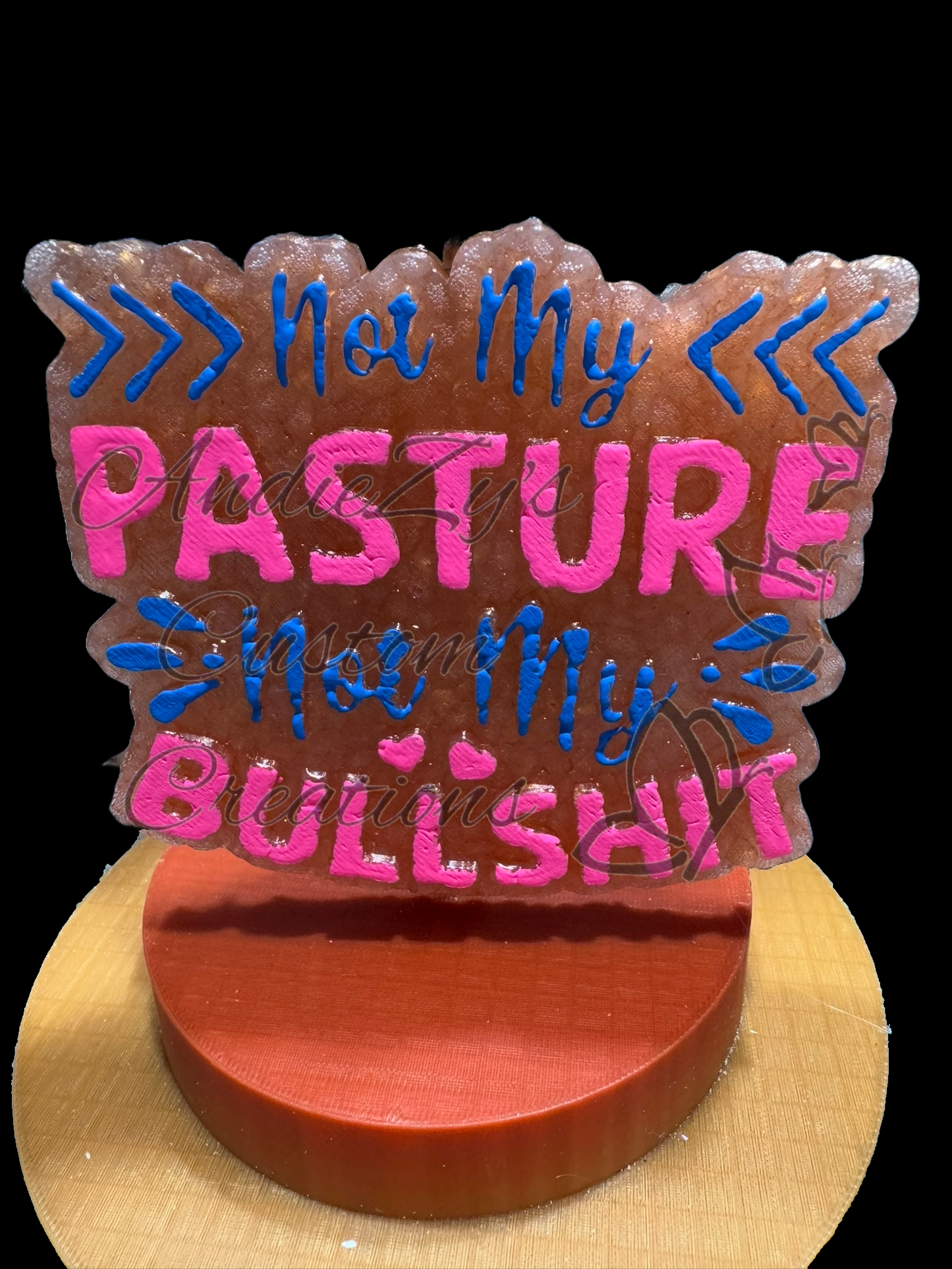 Freshie - Sayings - Not My Pasture Not My Bullshit