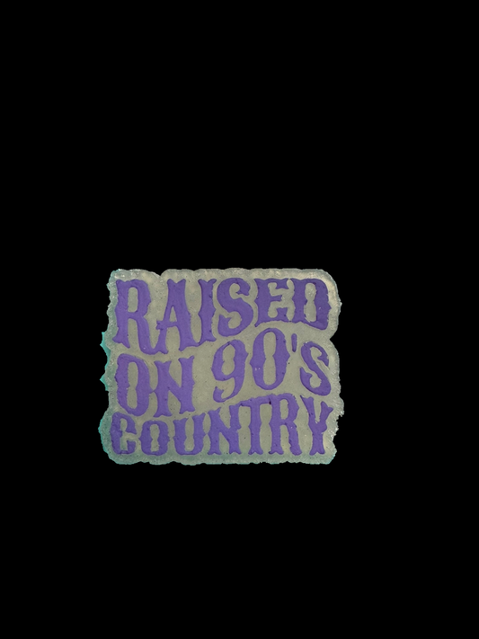 Freshie - Sayings - Raised on 90's Country