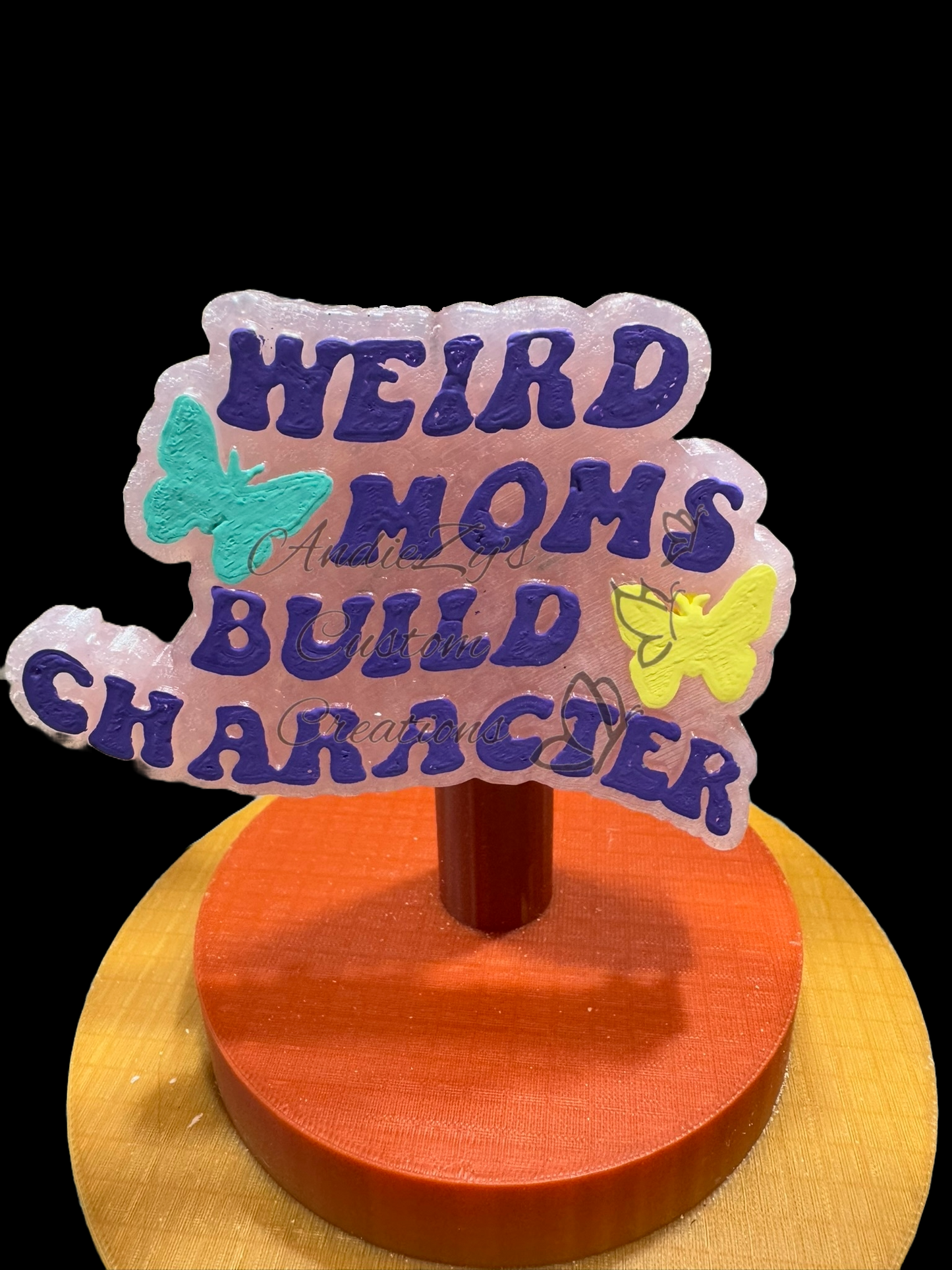 Freshie - Sayings - Weird Moms Build Character